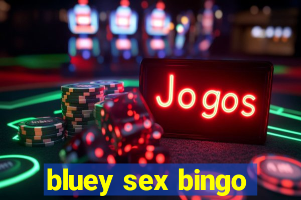 bluey sex bingo